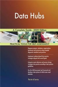 Data Hubs A Complete Guide - 2020 Edition