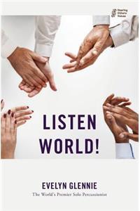 Listen World!