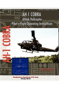 AH-1 Cobra Attack Helicopter Pilot's Flight Operating Instructions