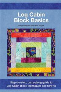 Log Cabin Block Basics