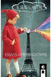 Je Suis L'Autre: Essays and Interrogations