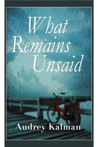 What Remains Unsaid