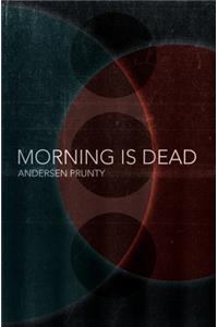 Morning Is Dead