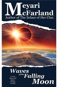 Waves of the Falling Moon