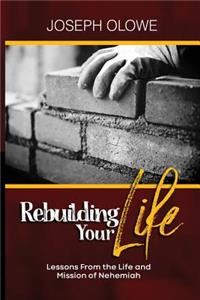 Rebuilding Your Life