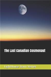 Last Canadian Cosmonaut