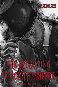 Reckoning of Jack The Ripper