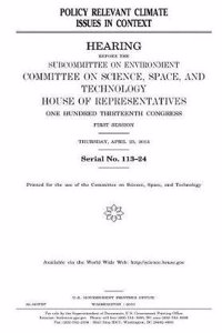 Policy Relevant Climate Issues in Context