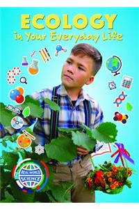 Ecology in Your Everyday Life