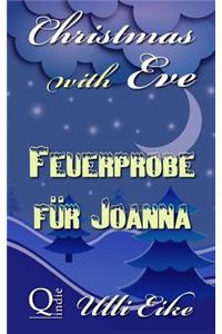 Christmas with Eve - Feuerprobe Fur Joanna: Eine Sturmische Weihnachtsgeschichte