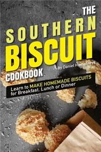 The Southern Biscuit Cookbook