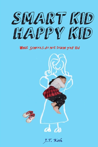 Smart Kid Happy Kid