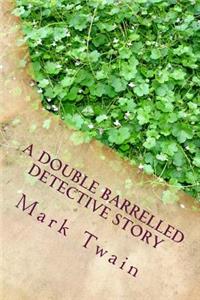 Double Barrelled Detective Story