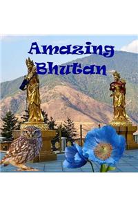 Amazing Bhutan