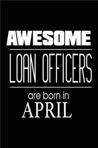Awesome Loan Officers Are Born in April