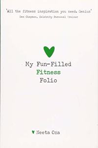 My Fun Filled Fitness Folio