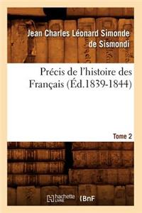 Précis de l'Histoire Des Français. Tome 2 (Éd.1839-1844)
