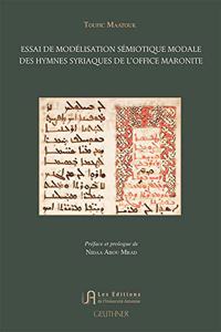 Essai de Modelisation Semiotique Modale Des Hymnes Syriaques de l'Office Maronite