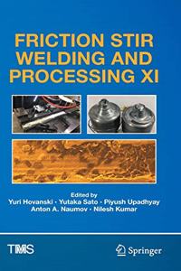 Friction Stir Welding and Processing XI