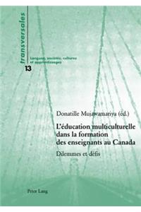 L'Éducation Multiculturelle Dans La Formation Des Enseignants Au Canada