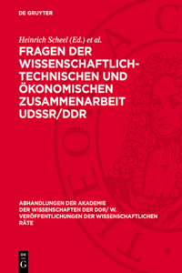 Fragen Der Wissenschaftlich-Technischen Und Ökonomischen Zusammenarbeit Udssr/DDR