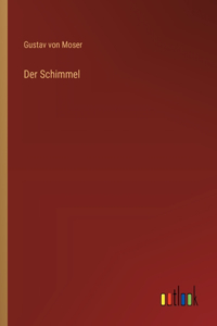 Der Schimmel
