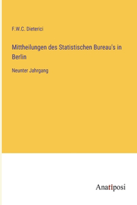 Mittheilungen des Statistischen Bureau's in Berlin
