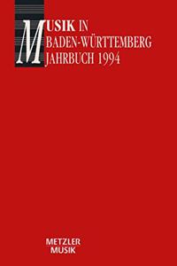 Musik in Baden-Württemberg, Band 1: Jahrbuch 1994