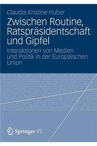 Zwischen Routine, Ratspräsidentschaft und Gipfel