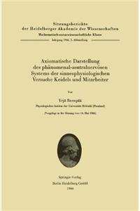 Axiomatische Darstellung Des Phanomenal-Zentralnervosen Systems Der Sinnesphysiologischen Versuche Keidels Und Mitarbeiter