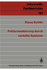 Fehlermaskierung Durch Verteilte Systeme