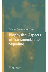 Biophysical Aspects of Transmembrane Signaling