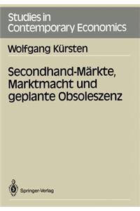 Secondhand-Märkte, Marktmacht Und Geplante Obsoleszenz