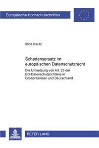 Schadensersatz Im Europaeischen Datenschutzrecht