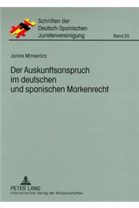 Der Auskunftsanspruch Im Deutschen Und Spanischen Markenrecht