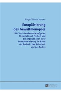 Europaeisierung Des Gewaltmonopols