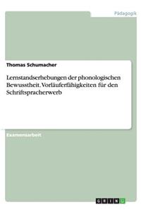 Lernstandserhebungen der phonologischen Bewusstheit. Vorläuferfähigkeiten für den Schriftspracherwerb