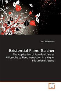 Existential Piano Teacher