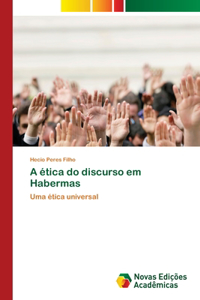 A ética do discurso em Habermas