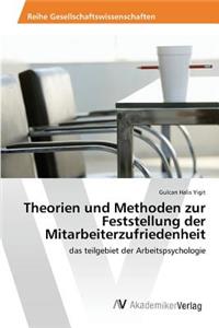 Theorien und Methoden zur Feststellung der Mitarbeiterzufriedenheit