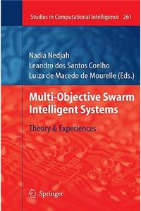 Multi-Objective Swarm Intelligent Systems
