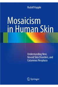 Mosaicism in Human Skin
