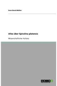 Alles über Spirulina platensis