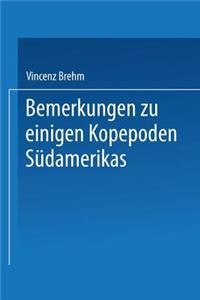 Bemerkungen Zu Einigen Kopepoden Südamerikas