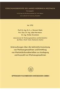 Untersuchungen Über Die Technische Ausnutzung Von Werkzeugmaschinen Und Ermittlung Von Werkstückcharakteristiken Zur Auslegung Und Auswahl Von Werkzeugmaschinen