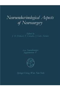 Neuroendocrinological Aspects of Neurosurgery