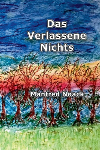 Das Verlassene Nichts