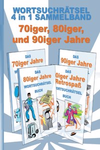 Wortsuchrätsel 4 in 1 Sammelband 70iger, 80iger und 90iger Jahre