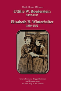 Ottilie W. Roederstein & Elisabeth H. Winterhalter