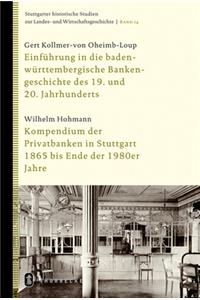 Einfruhrung in Die Baden-Wurttembergische Bankengeschichte Des 19. Und 20. Jahrhunderts